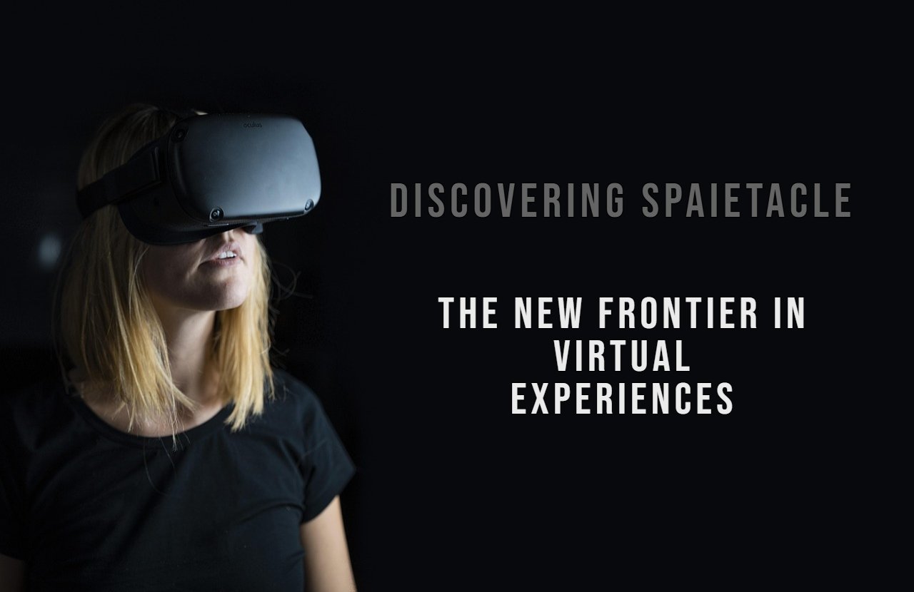 Discovering Spaietacle